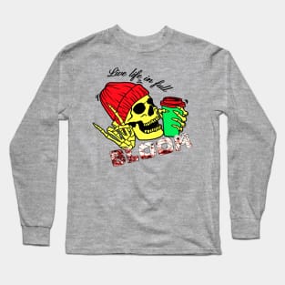 Live life in full Long Sleeve T-Shirt